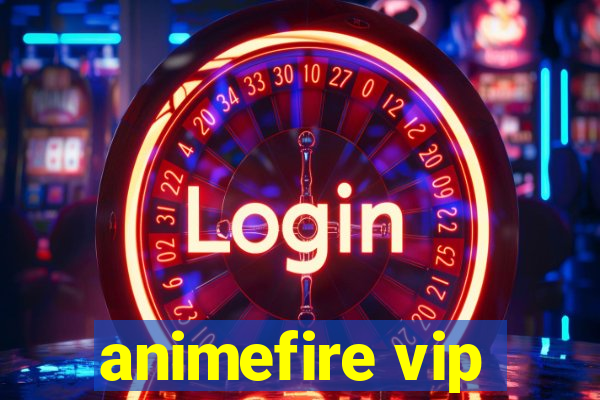 animefire vip